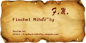 Fischel Mihály névjegykártya